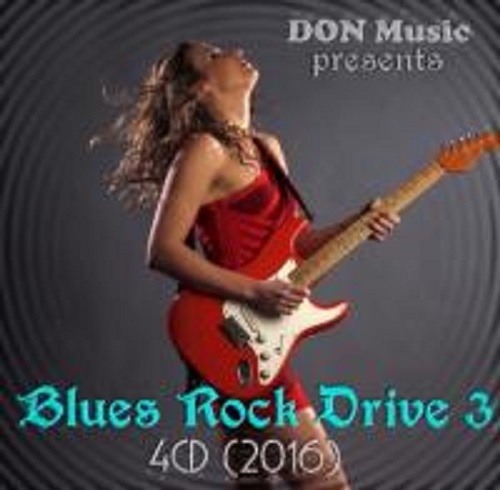 VA - Blues Rock Drive - 3 (4CD) (2016) LOSSLESS + MP3