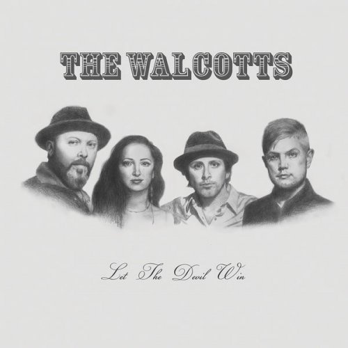 The Walcotts - Let The Devil Win (2016)