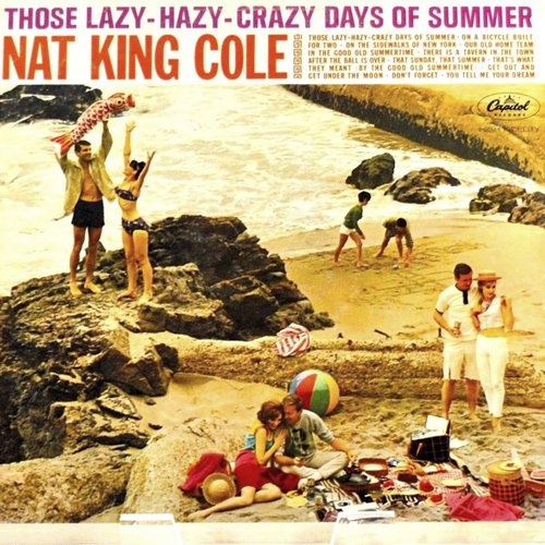 Nat King Cole - Those Lazy-Hazy-Crazy Days Of Summer (1963) (Lossless + MP3)