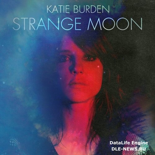 Katie Burden - Strange Moon (2016)