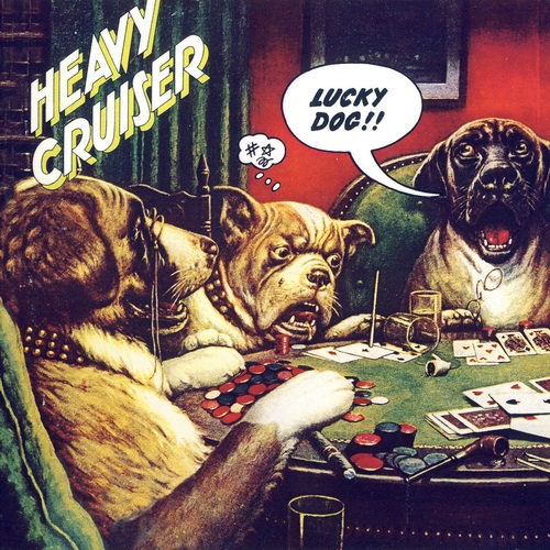 Heavy Cruiser - Lucky Dog (1973)