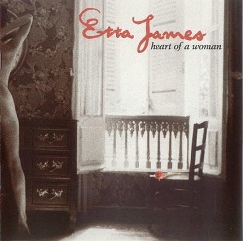 Etta James - Heart of a Woman (1999) Lossless+Mp3