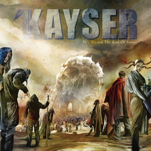 Kayser - IV: Beyond The Reef Of Sanity (2016)