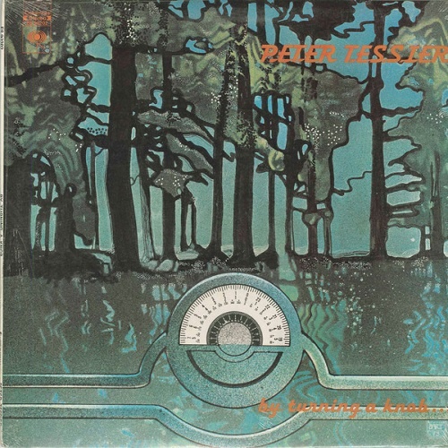 Peter Tessier - By Turning a Knob (1973)