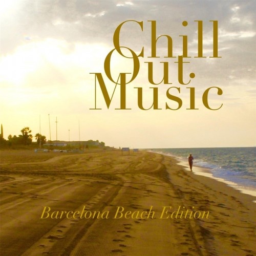 VA - Chill out Music: Barcelona Beach Edition (2016)