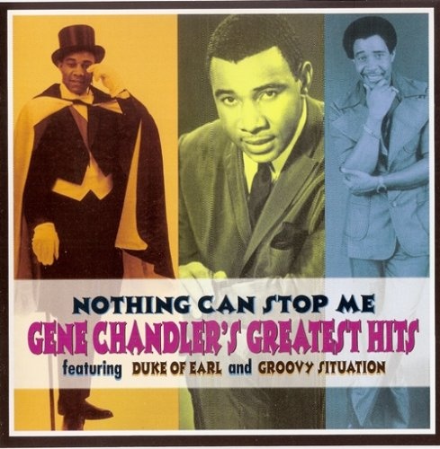 Gene Chandler - Nothing Can Stop Me: Gene Chandler's Greates (1994) Lossless+Mp3