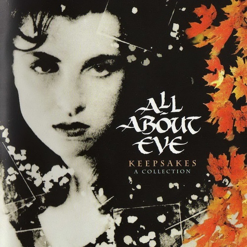 All About Eve - Keepsakes: A Collection (2 CD Limited Edition) 2006 (Lossless + Mp3)