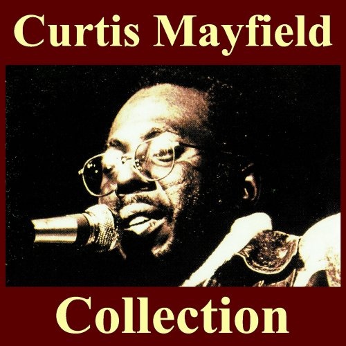 Curtis Mayfield - Collection (1970-2007) Lossless+Mp3