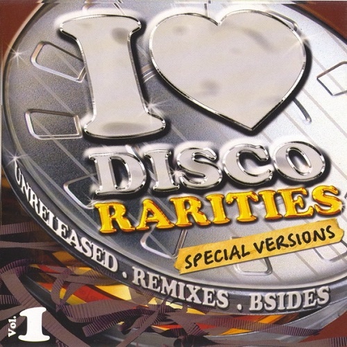 VA - I Love Disco Rarities Vol.1 (2005)