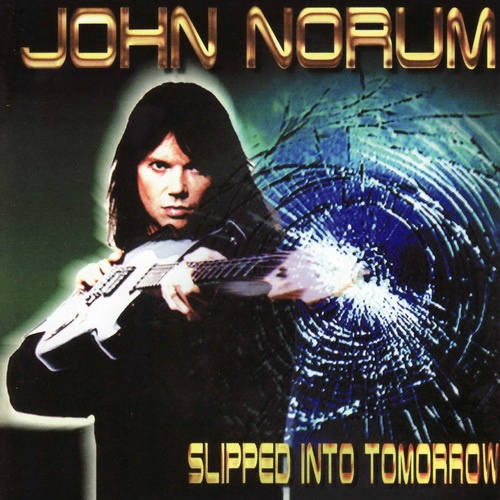 John Norum - Slipped Into Tomorrow (1999)