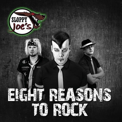 Sloppy Joe's - Eight Reasons To Rock (2016)