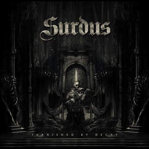 Surdus - Tarnished By Decay (2016)