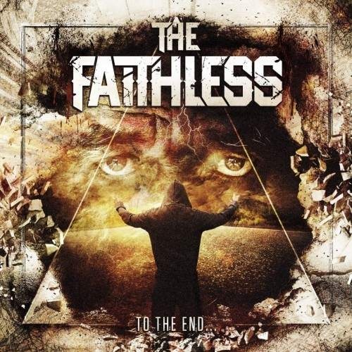 The Faithless - To the End... (2016)