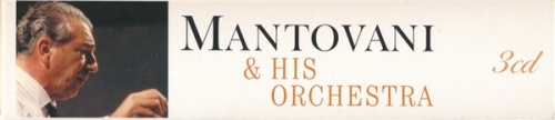 Mantovani & His Orchestra - Long Play Collection/ Four Hit Albums (3CD Box Set 2010) (Lossless + mp3)