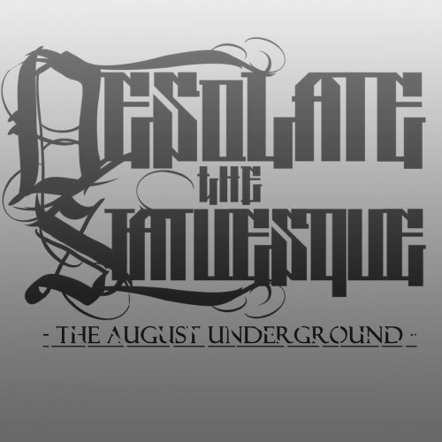 Desolate The Statuesque - The August Underground (2013)