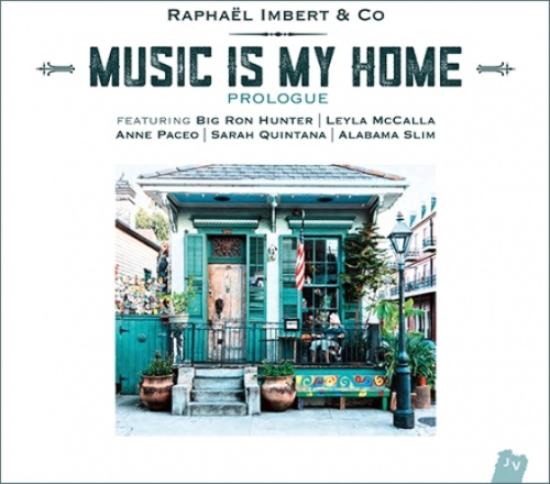 Raphael Imbert & Co - Music Is My Home (2016)