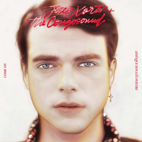 Josep Xort&#243; + The Congosound - Come On / Aix&#242; Que Sona &#201;s Nostre &#8206;(2 x File, MP3, Single) 2015