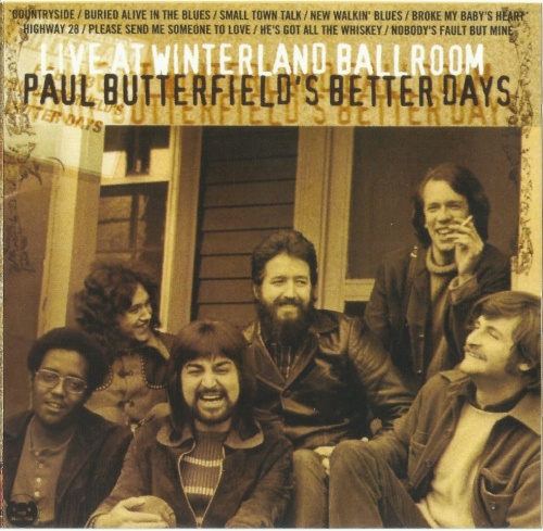 Paul Butterfield's Better Days - Live At Winterland Ballroom (1973) LOSSLESS