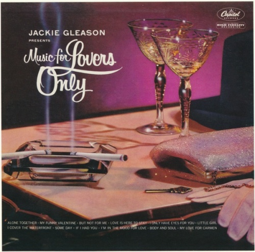 Jackie Gleason Orchestra - Music For Lovers Only (2012) [1955] (Lossless + mp3)