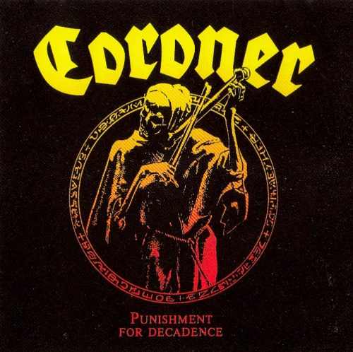 Coroner - Punishment For Decadence (1988) (LOSSLESS)