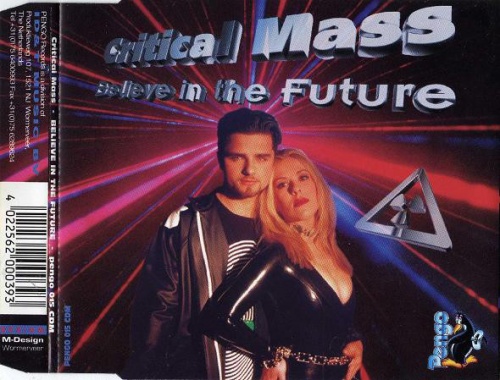 Critical Mass - Believe In The Future (CD, Maxi-Single) 1996 (Lossless)