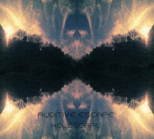 Auditive Escape - Holoscape (2014)