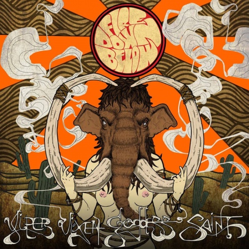 Fire Down Below - Viper Vixen Goddess Saint (2016)