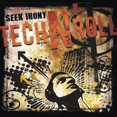 Seek Irony - Tech N' Roll (2016)