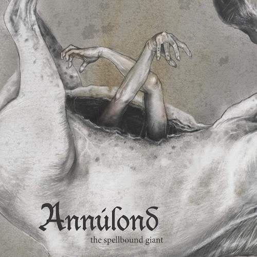 Annulond - The Spellbound Giant (2016)