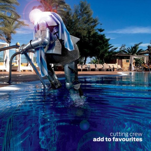 Cutting Crew - Add To Favourites (2015) Lossless