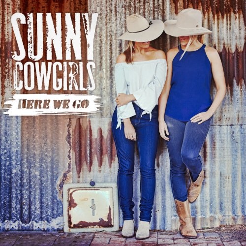 Sunny Cowgirls - Here We Go (2016)