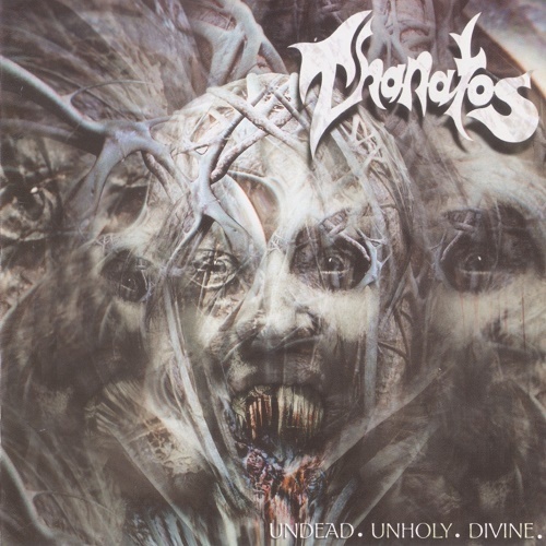 Thanatos - Undead. Unholy. Divine. (2004, Remastered 2014)