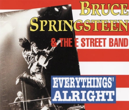 Bruce Springsteen & the E Street Band - Everythings' Alright (1977)