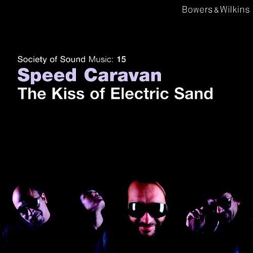 Speed Caravan - The Kiss of Electric Sand (2009) (lossless + MP3)