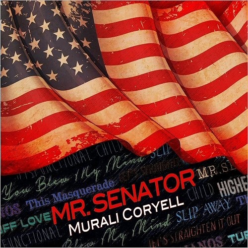 Murali Coryell - Mr. Senator (2016)