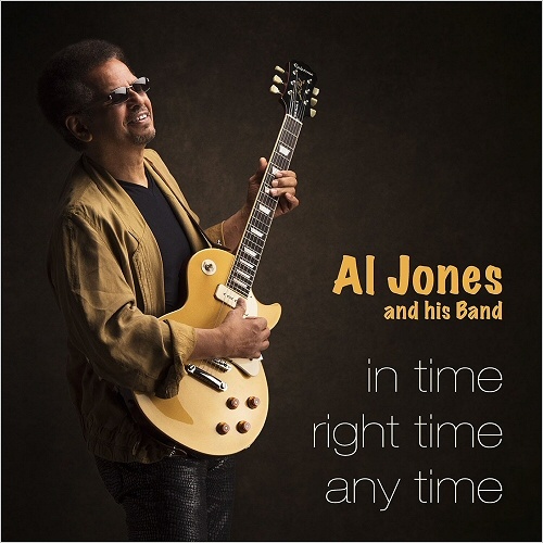 Al Jones & His Band - In Time, Right Time, Any Time (2016)