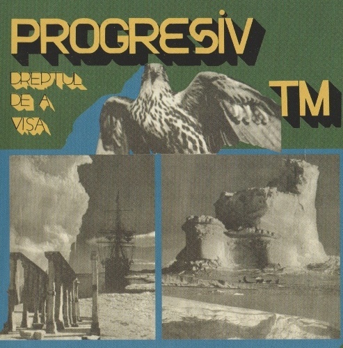 Progresiv TM - Dreptul De A Visa (1973) (Reissue 2014) Lossless