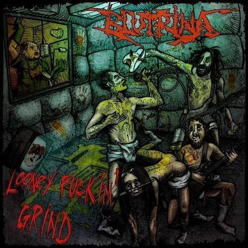 Blutrina - Looney Fuckin' Grind (2016)