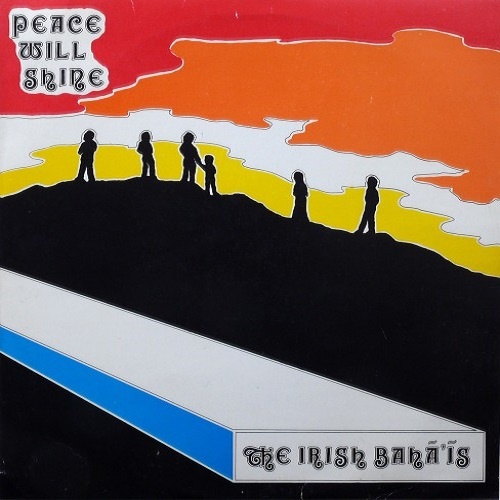 The Irish Baha'is - Peace Will Shine (1978)