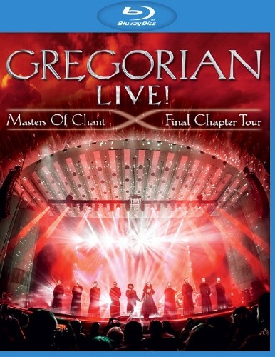 Gregorian - Live! Masters of Chant - Final Chapter Tour (2016) [BDRip 1080p]