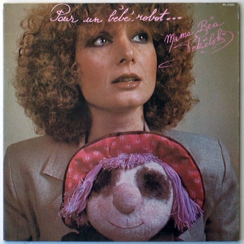 "Mama" Bea Tekielski - Pour Un Bebe-Robot ...(1978)