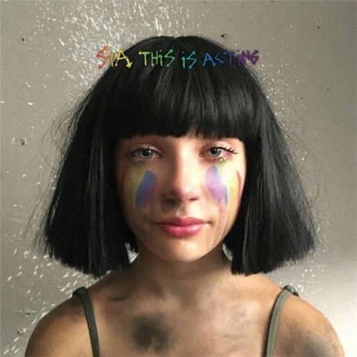 Sia - This Is Acting [Deluxe Edition] (2016)