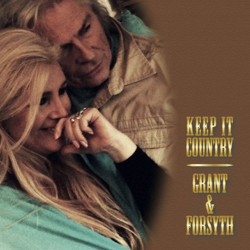 Grant & Forsyth - Keep It Country (2016)