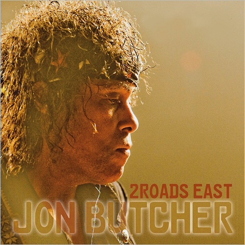 Jon Butcher - 2 Roads East (2016)