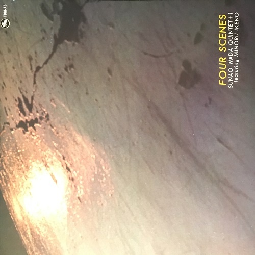 Sunao Wada Quintet +1 Featuring Minoru Ikeno - Four Scenes (1976)
