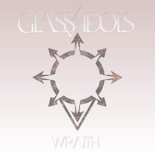 Glass Idols - Wraith (2016)