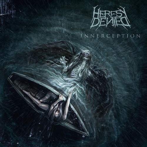 Heresy Denied - Innerception (2016)