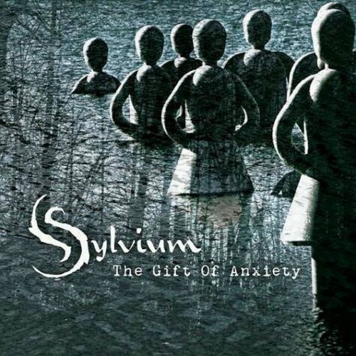 Sylvium - The Gift Of Anxiety (2013)