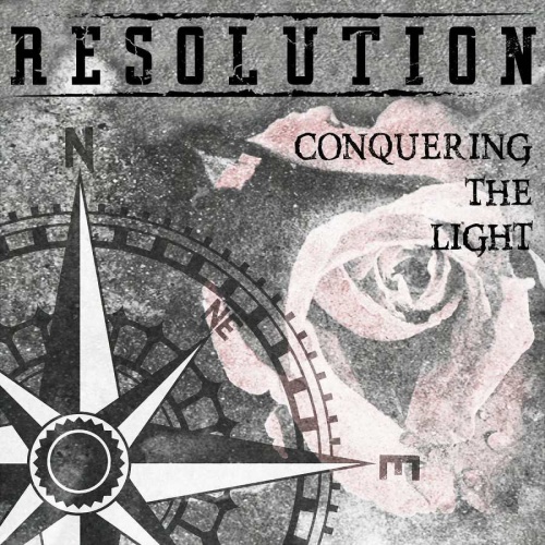 Resolution - Conquering The Light (2016)