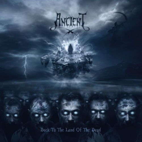 Ancient - Back To The Land Of The Dead (2016) (Lossless)